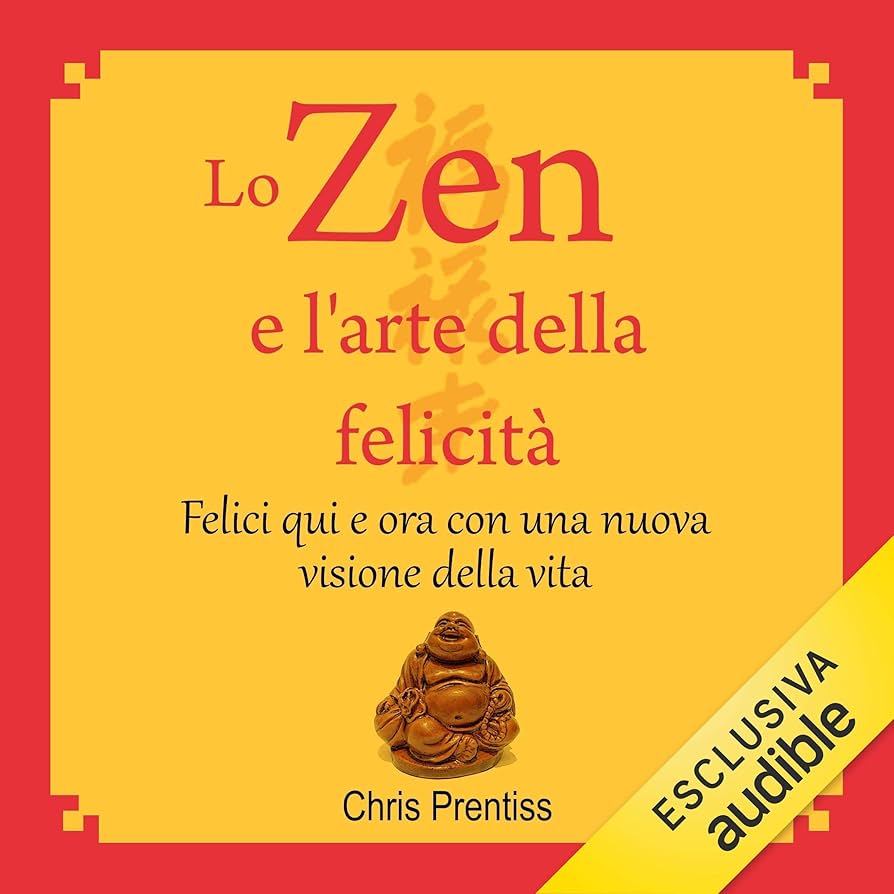 Copertina audiolibro: lo zen e l'arte della felicità